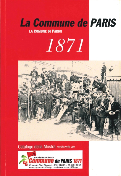 Catalogue de l'exposition à Milan psur la Commune de Paris pour le 150ème anniversaire